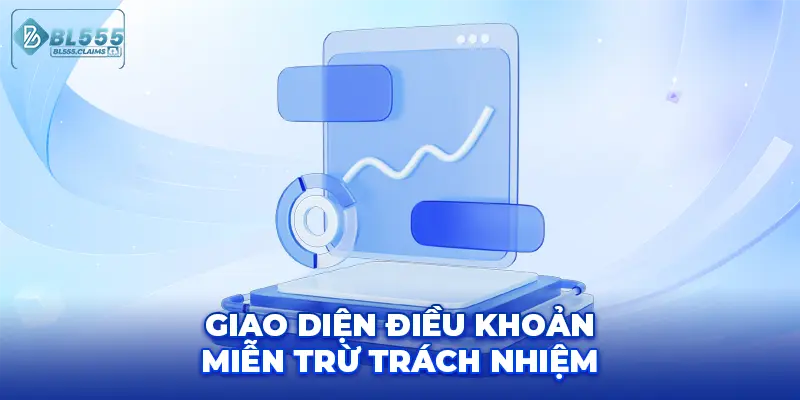 Giao diện điều khoản miễn trừ trách nhiệm